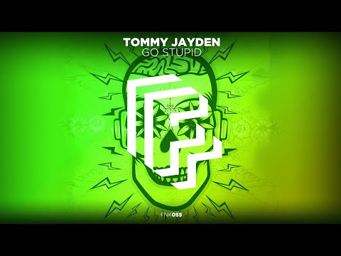 Tommy Jayden - Go Stupid (Official Audio)