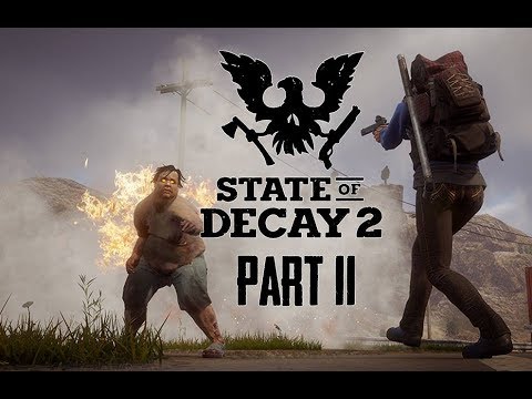 State of Decay 2 Gameplay Walkthrough Part 11 - WINNING ALLIES! (Lets Play Commentary)