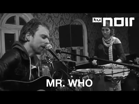 Mr. Who - The End (live bei TV Noir)