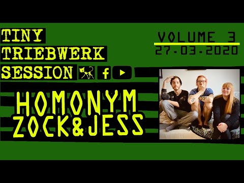 TINY TRIEBWERK SESSIONS – VOLUME 03: Zock, Jess & Homonym