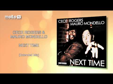 CeCe Rogers & Mauro Mondello - Next Time (Extended Mix)