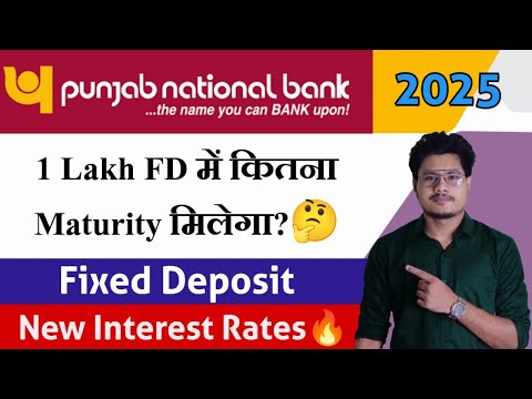 Punjab National Bank Fixed Deposit Interest Rates 2024 | PNB Fixed Deposit Features, Benefits