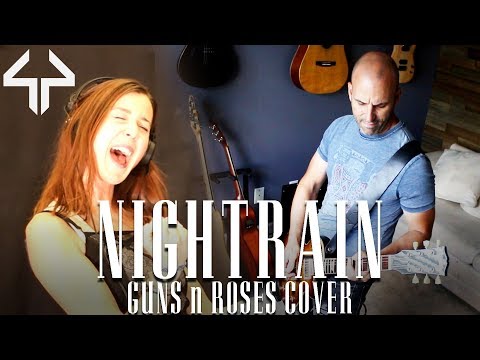 Guns n Roses - Nightrain Cover (Thick44 & Sandra Szabo)