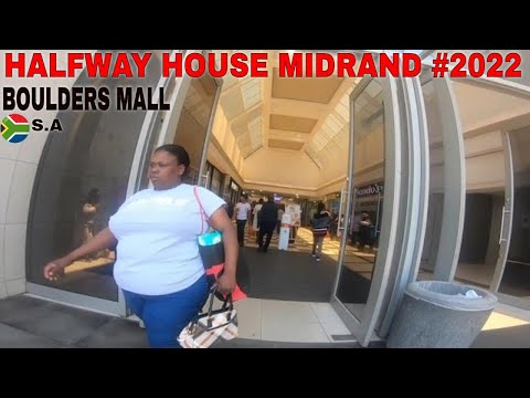 BOULDERS MALL in HALFWAY HOUSE MIDRAND-Underrated Yet The Most Vibrant Shopping Center Ever(shocked)