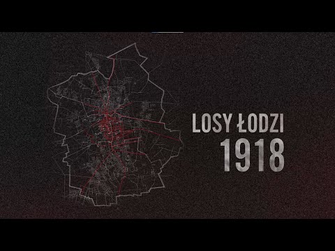 The fate of Łódź - Łódź 1918