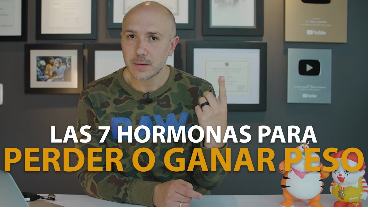 Las 7 Hormonas Para Perder O Ganar Peso | Dr. Carlos Jaramillo