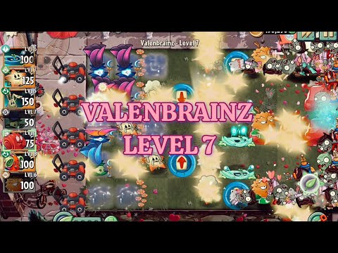 Valenbrainz Level 7 Special Event I PvZ2 Official 