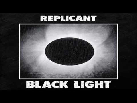 Replicant - Black Light