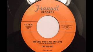 BALLADS - BEFORE YOU FALL IN LOVE - FRANWIL 5028, 45 RPM!