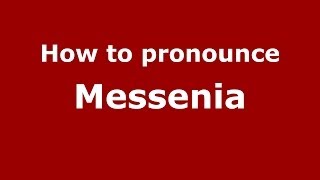How to pronounce Messenia