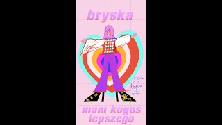 Musik-Video-Miniaturansicht zu Mam kogoś lepszego Songtext von Bryska