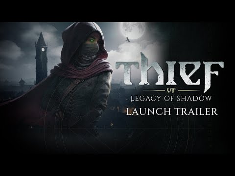 Thief VR: Legacy of Shadow | Launch Trailer | Meta Quest Platform