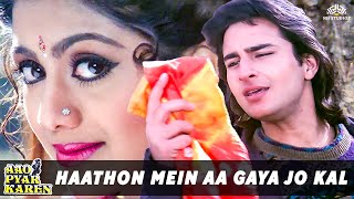 Download lagu Haathon Mein Aa Gaya Jo Kal - Aao Pyar Karen (1994) - Kumar Sanu - Saif Ali Khan, Shilpa Shetty mp3