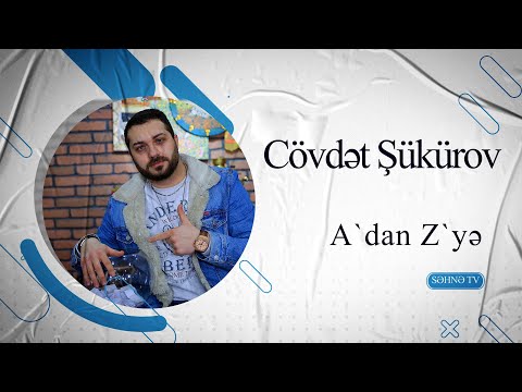 A-dan Z-yə - Cövdət Şükürov