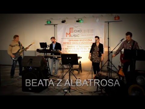 ECHO-MUSIC JAWORZNO" BEATA Z ALBATROSA"