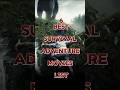 Best Survival Movies In Hindi Top 5 Adventure Survival Movies Survival Movies Explained In Hindi