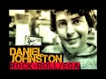 Daniel Johnston - Rock & Roll/EGA