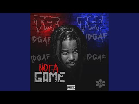 Not A Game (IDGAF) (feat. Lil Scrappy)