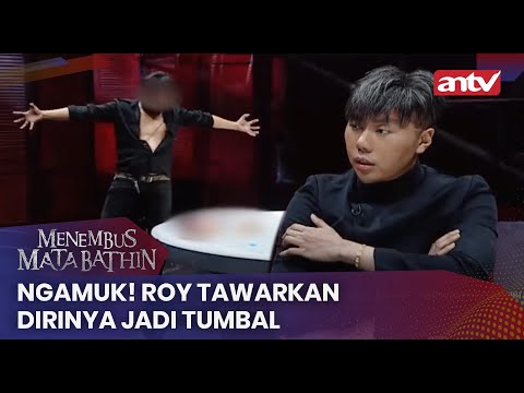 Ngamuk! Roy Tawarkan Dirinya Jadi Tumbal | Menembus Mata Batin ANTV Eps 110 (3/4)