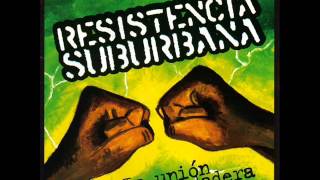 Resistencia Suburbana - Iron lion zion