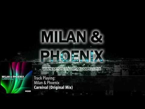 Milan & Phoenix - Carnival (Original Mix)
