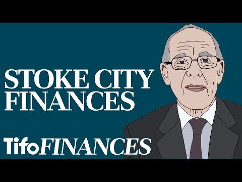 Stoke City Finances Explained