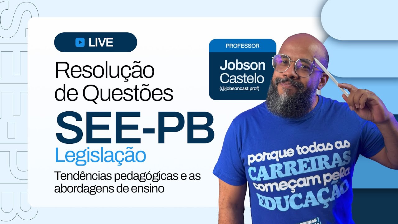 SEE-PB & SME - João Pessoa | IDECAN | Didática & Legislação (Tendências Pedagógicas)