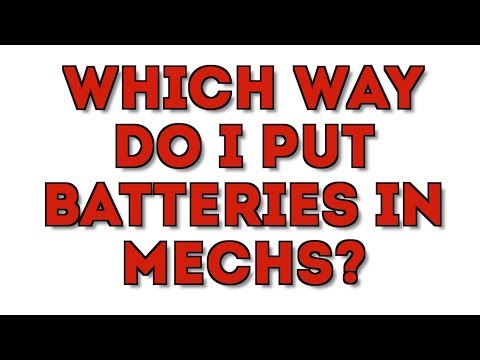 WHICH WAY DO BATTERIES GO IN MECHS?