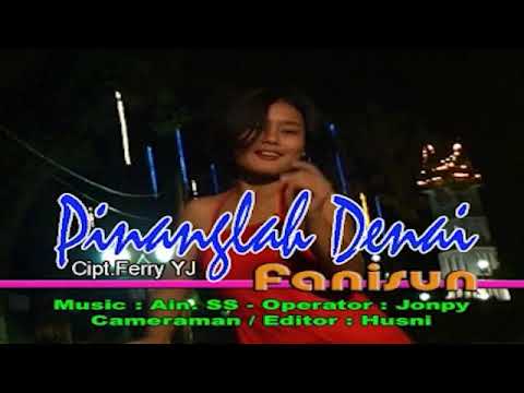 Fanisun - Pinanglah Denai ( Dangdut Minang Terpopuler )