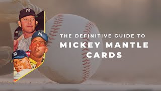Mickey Mantle Masterclass: Breaking down his best baseball cards