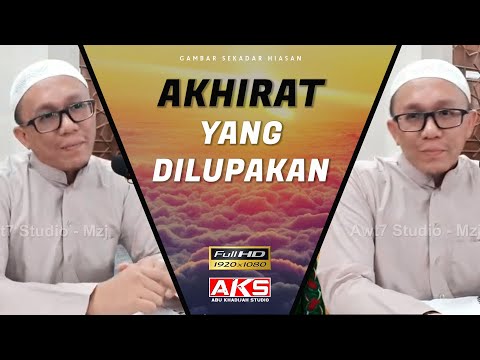 Kita Sering LALAI Kehidupan AKHIRAT | Ustaz Afis Ibrahim