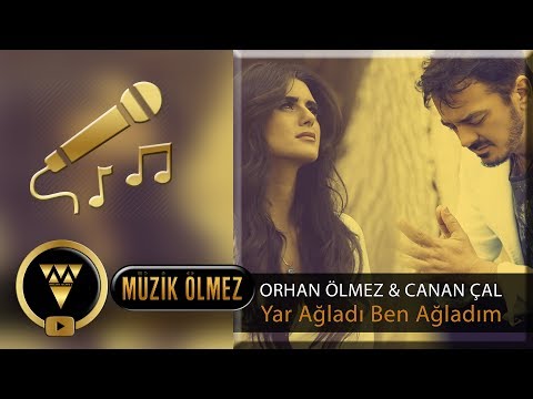 Orhan Ölmez feat. Canan Çal - Yar Ağladı Ben Ağladım - Official Karaoke