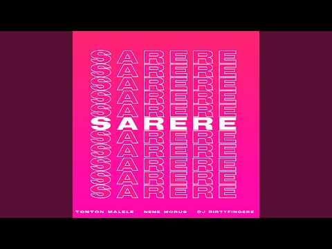 Sarere (feat. Nene Morus & DJ Dirty Fingerz)