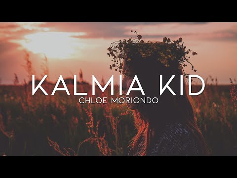 Chloe Moriondo – Kalmia Kid (Lyrics)