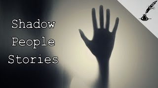 3 True Shadow People and Night Terror Creature Stories | Real Paranormal Stories Series