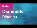 Diamonds - Rihanna | Karaoke Version | KaraFun
