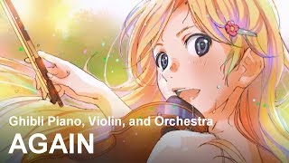 Download lagu 'Again' (Shigatsu wa Kimi no Uso) | Ghibli Piano, Violin, and Orchestra | 四月は君の嘘 mp3 Download lagu 'Again' (Shigatsu wa Kimi no Uso) | Ghibli Piano, Violin, and Orchestra | 四月は君の嘘 mp3