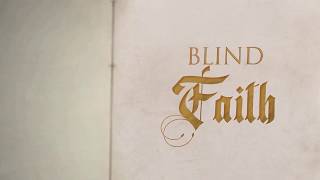 Blind Faith Music Video