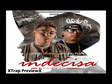 Indecisa - Joniel el Lethal ft. Ñengo Flow Producido por "TrapPreview"