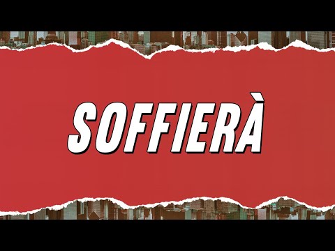 Tedua - Soffierà (Testo)