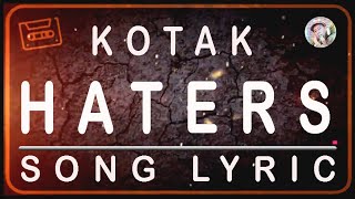 Download lagu KOTAK - HATERS - SONG LYRIC mp3 Download lagu KOTAK - HATERS - SONG LYRIC mp3