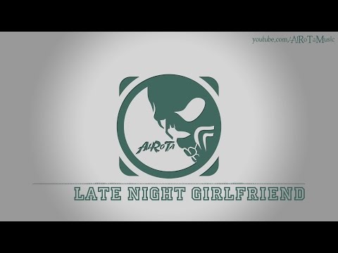 Late Night Girlfriend by Joel Jungell - [Electro Music]