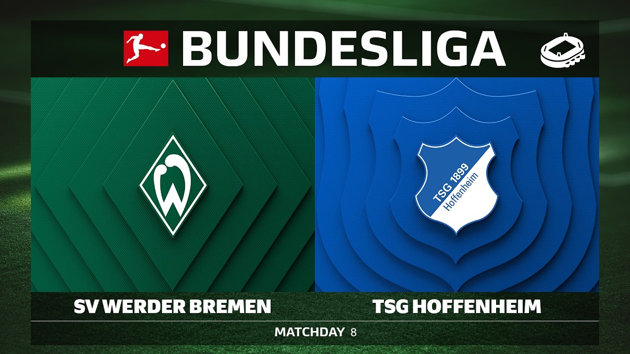SV Werder Bremen vs. TSG Hoffenheim | Matchday 8 - Bundesliga 2026/27