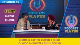 Kenny; sus anécdotas con Luis Miguel, Verónica Castro y Ricky Martín | Episodio 35 | Podcast VLA FDS