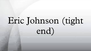 Eric Johnson (tight end)