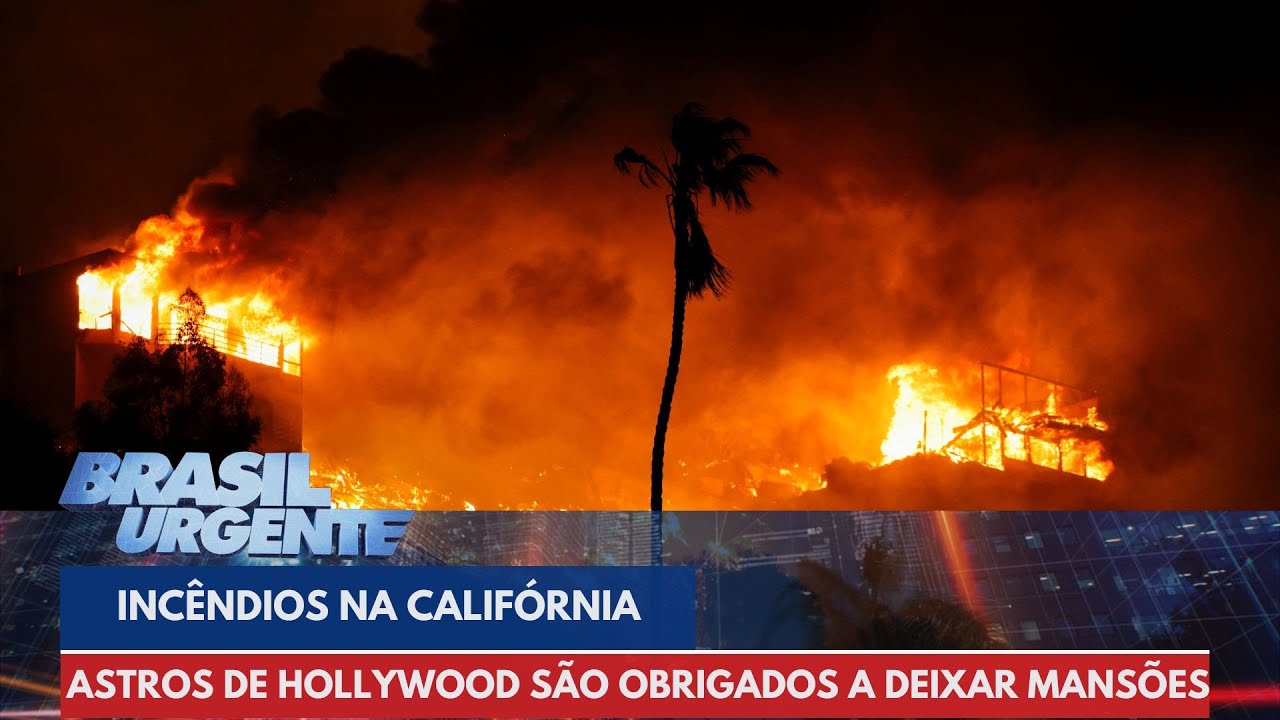Incêndio na Califórnia: astros do cinema são obrigados a abandonar mansões | Brasil Urgente