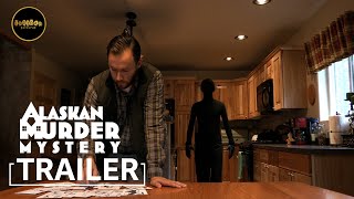 Alaskan Murder Mystery | Trailer