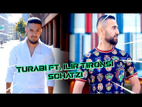 Turabi ft. Ilir Tironsi - Schatzi