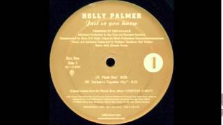 Holly Palmer - Just So You Know (Murk Dub)