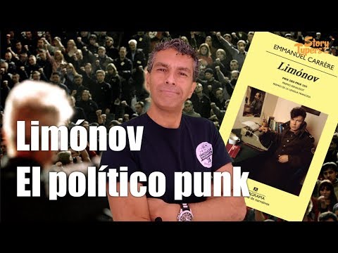 LIMÓNOV | La vida del político PUNK 🤘🤘🤘